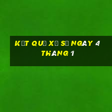 kết quả xổ số ngày 4 tháng 1