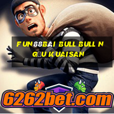 Fun88Bài bull bull ngưu Kuaisan