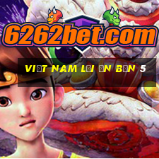 việt nam lợi ấn bản 5