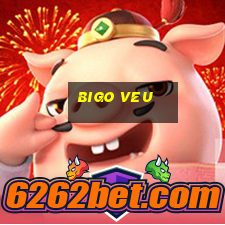 bigo veu