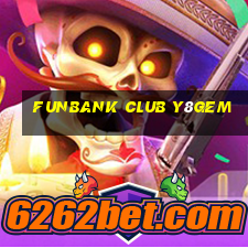 Funbank Club Y8Gem