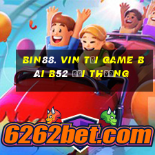 Bin88. Vin Tại Game Bài B52 Đổi Thưởng