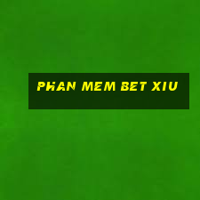 phan mem bet xiu