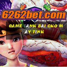 game đánh bài cho máy tính