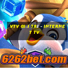 vtv giải trí - internet tv