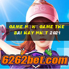 Game Nổ Hũ Game The Bài Hay Nhất 2021