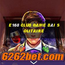 E168 Club Game Bài Solitaire