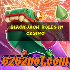 blackjack rules in casino