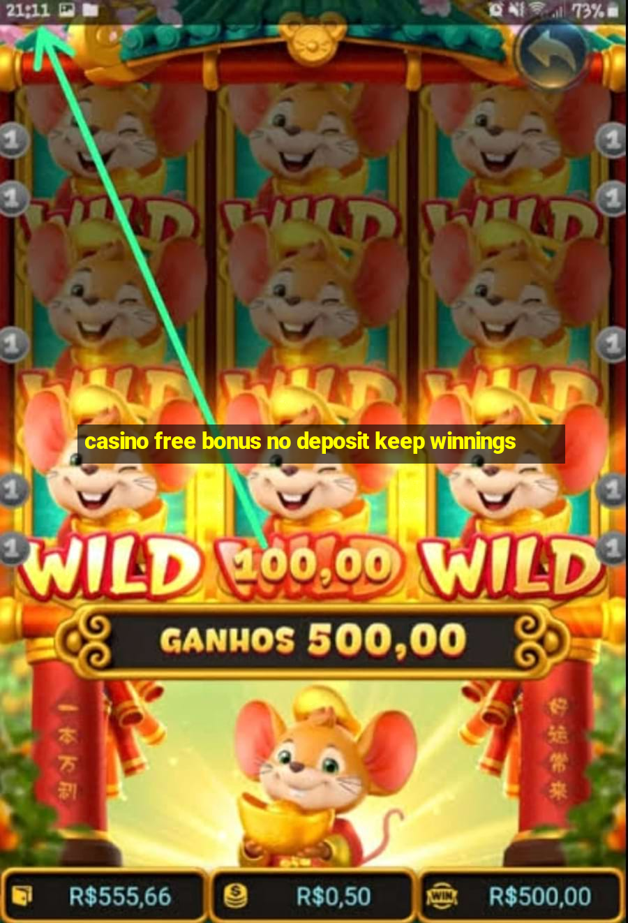 casino free bonus no deposit keep winnings