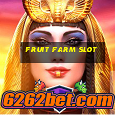 fruit farm slot