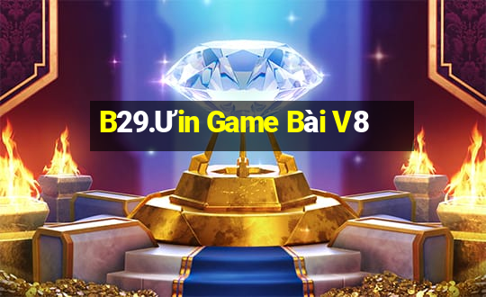 B29.Ưin Game Bài V8