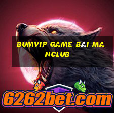 Bumvip Game Bài Manclub