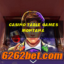 casino table games montana