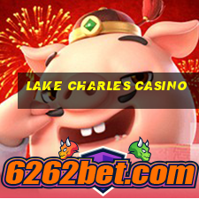 lake charles casino