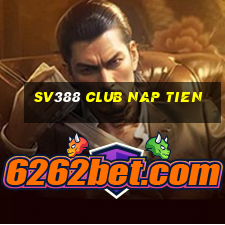 sv388 club nap tien