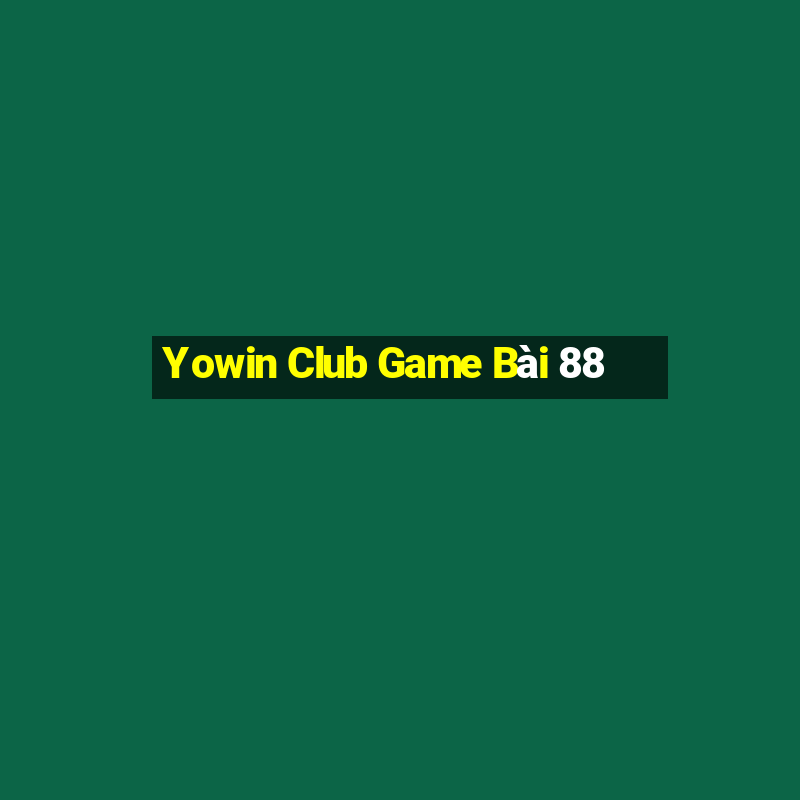 Yowin Club Game Bài 88