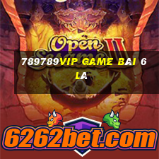 789789Vip Game Bài 6 Lá