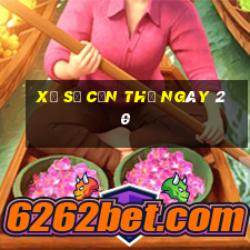 xổ số cần thơ ngày 20