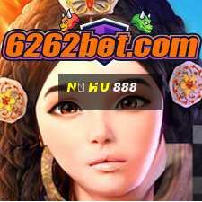 nổ hu 888