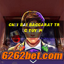 chơi bài baccarat trực tuyến