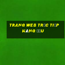 Trang web trực tiếp hàng đầu