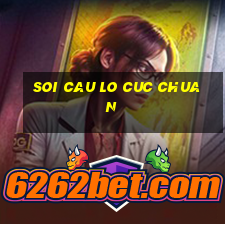 soi cau lo cuc chuan