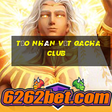 tạo nhân vật gacha club