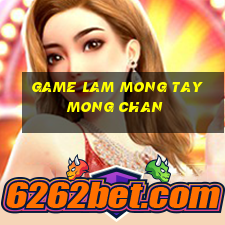 game lam mong tay mong chan