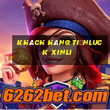 Khách hàng tiềnluck Xinli