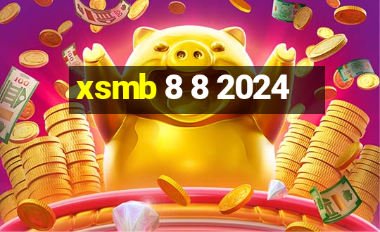 xsmb 8 8 2024