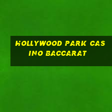 hollywood park casino baccarat