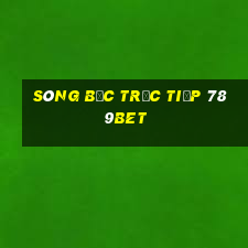 sòng bạc trực tiếp 789bet