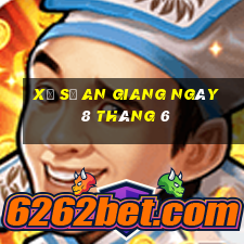 xổ số an giang ngày 8 tháng 6