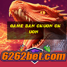 game ban chuon chuon