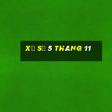 xổ số 5 tháng 11