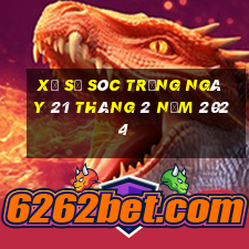 xổ số sóc trăng ngày 21 tháng 2 năm 2024