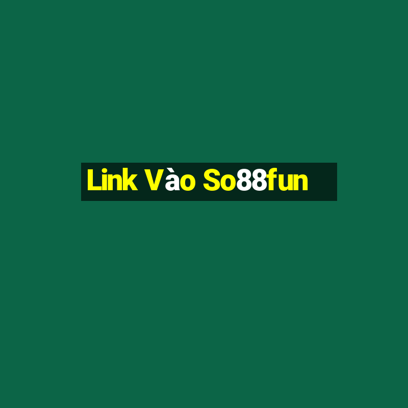 Link Vào So88fun