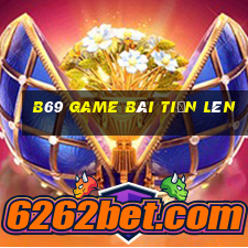 B69 Game Bài Tiến Lên