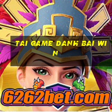 tai game danh bai win