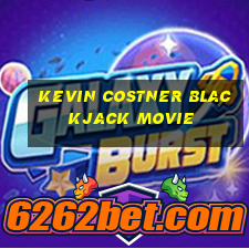 kevin costner blackjack movie