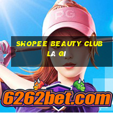 shopee beauty club là gì