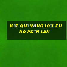 kết quả vòng loại euro phần lan