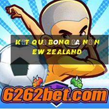 kết quả bóng đá nữ new zealand