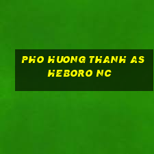 pho huong thanh asheboro nc