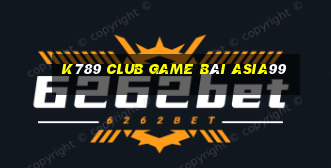 K789 Club Game Bài Asia99