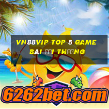 Vn88Vip Top 5 Game Bài Đổi Thưởng