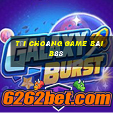 Tải Choáng Game Bài B88