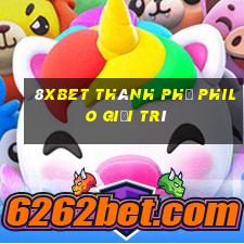 8Xbet Thành phố Philo giải trí