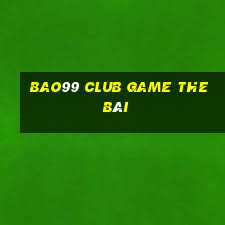 Bao99 Club Game The Bài