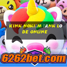 kinh nghiệm đánh lô de online